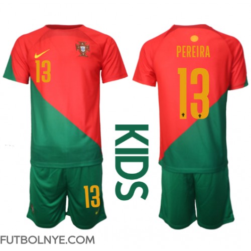 Camiseta Portugal Danilo Pereira #13 Primera Equipación para niños Mundial 2022 manga corta (+ pantalones cortos)
